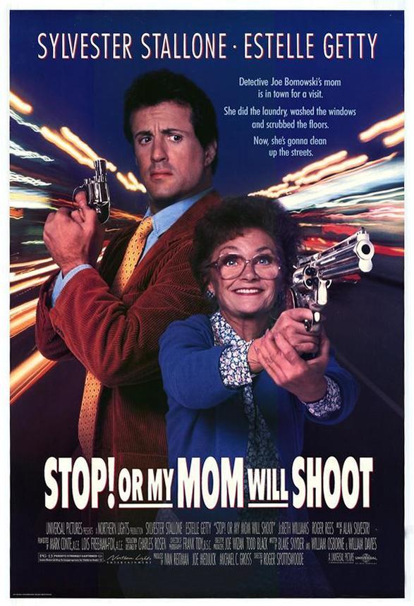 Постер фильма Стой! Или моя мама будет стрелять | Stop! Or My Mom Will Shoot