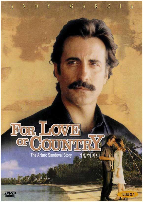Постер фильма Во имя любви | For Love or Country: The Arturo Sandoval Story