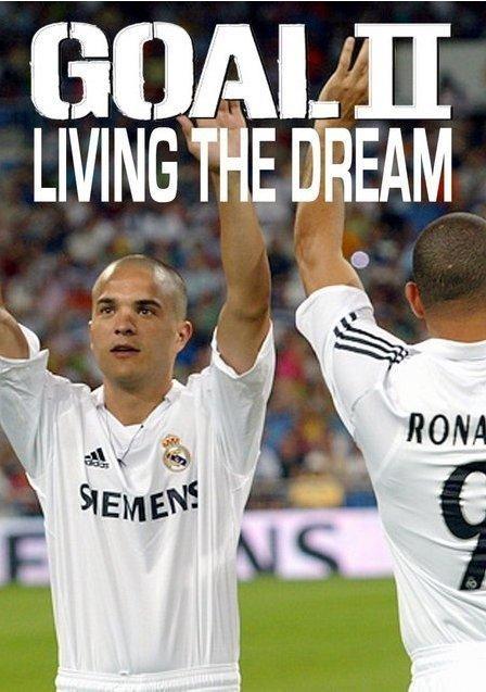 Постер фильма Гол 2: Жизнь как мечта | Goal! 2: Living the Dream...
