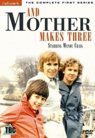 And Mother Makes Three