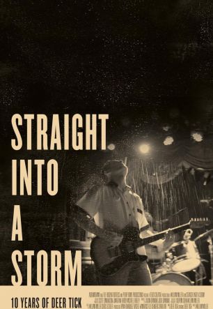 Straight Into a Storm: A New Rock Film About Deer Tick 