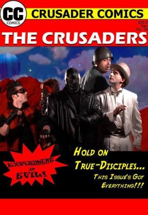 Crusaders #357: Experiment in Evil!