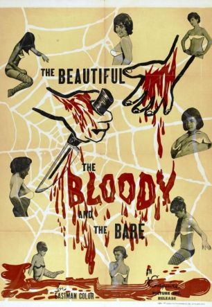 Beautiful, the Bloody, and the Bare
