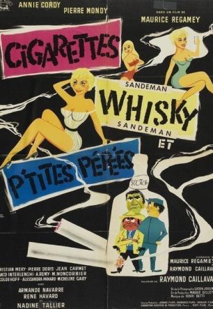 Cigarettes, whisky et petites pépées