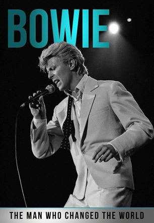 Bowie: The Man Who Changed the World