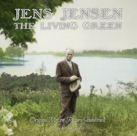 Музыка из фильма Jens Jensen The Living Green