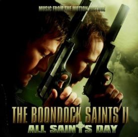 Музыка из фильма Святые из Бундока 2: День всех святых