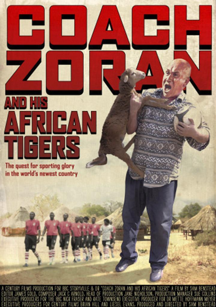 Постер фильма Тренер Зоран и его «Африканские тигры» | Coach Zoran and His African Tigers