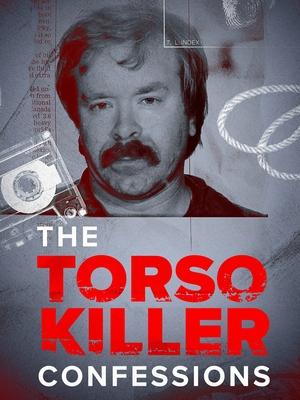 Постер фильма Признания Торса-убийцы | The Torso Killer Confessions