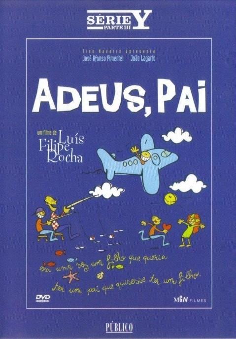 Постер фильма Adeus, Pai