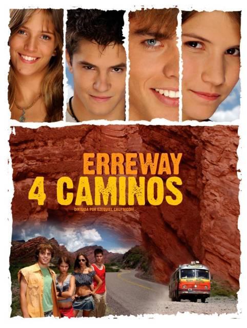 Постер фильма Четыре дороги | Erreway: 4 caminos