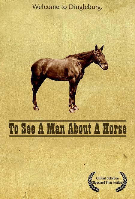 Постер фильма To See a Man About a Horse