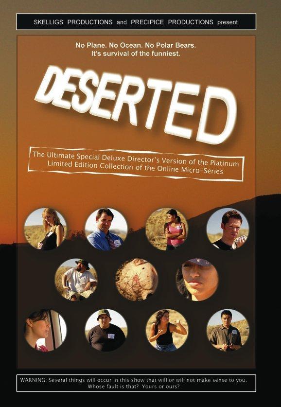 Постер фильма Deserted: The Ultimate Special Deluxe Director's Version of the Platinum Limited Edition Collection of the Online Micro-Series
