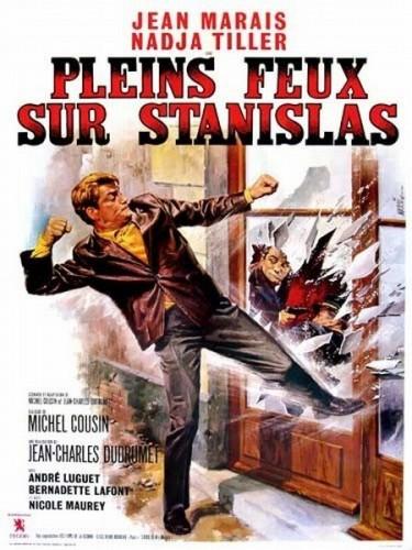 Постер фильма Полный свет на Станисласа | Pleins feux sur Stanislas