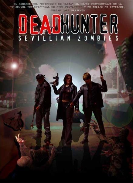 Постер фильма Deadhunter: Sevillian Zombies
