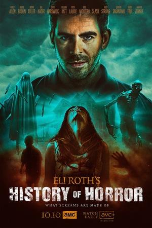 Постер фильма История хоррора с Элаем Ротом | History of Horror