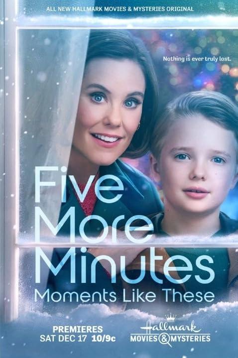 Постер фильма Пять минут: Бесценные мгновения | Five More Minutes: Moments Like These