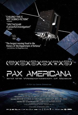 Постер фильма Pax Americana and the Weaponization of Space