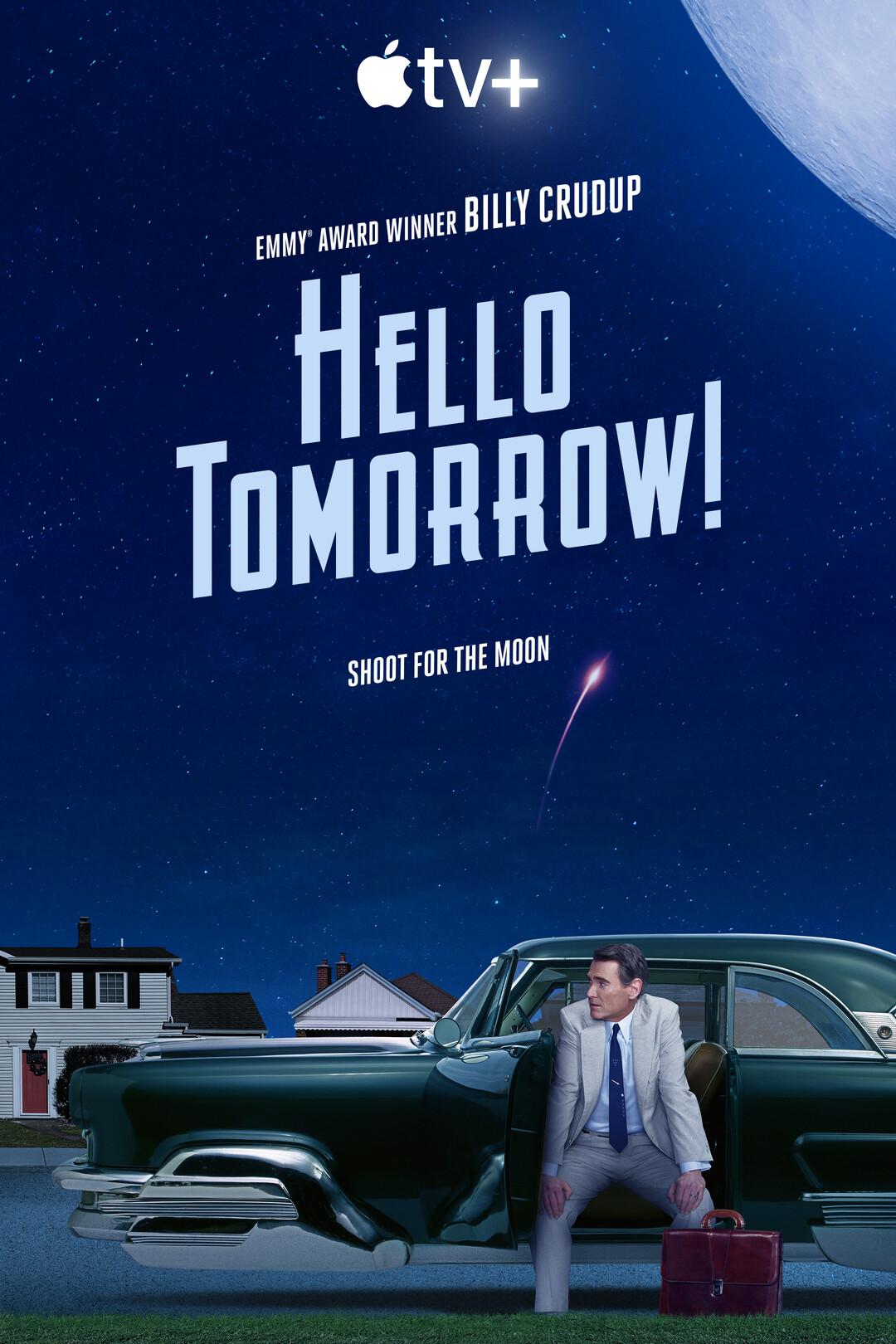 Постер фильма Здравствуй, будущее! | Hello Tomorrow!