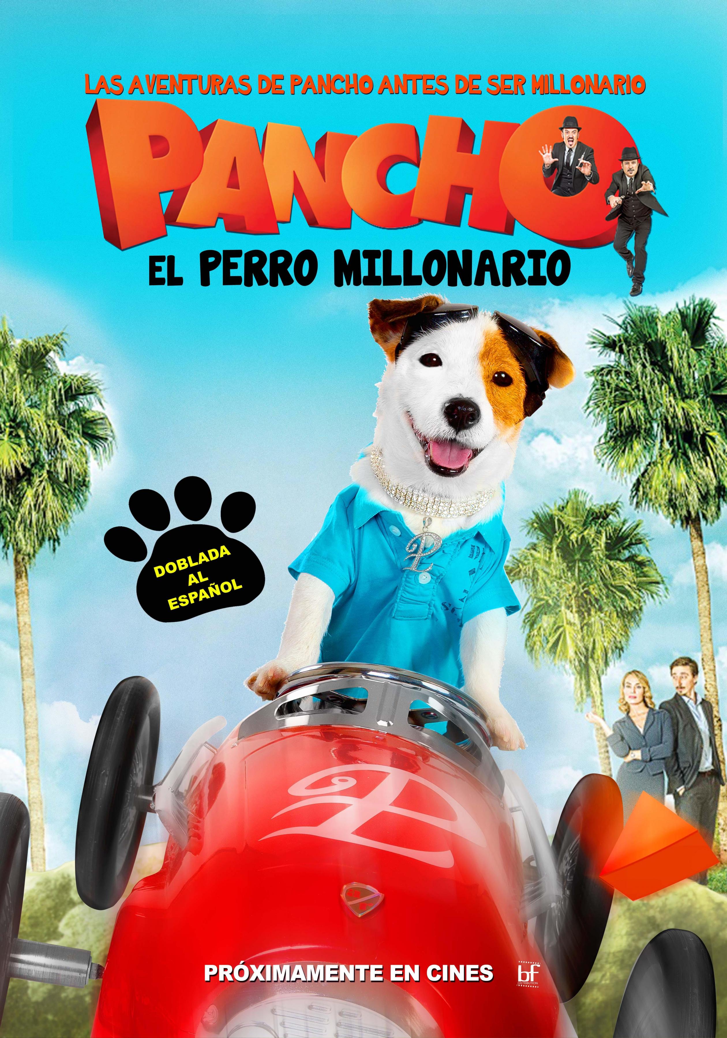 Постер фильма Pancho, el perro millonario