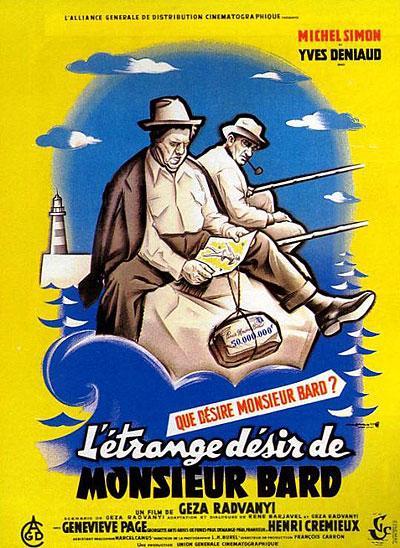 Постер фильма Странное желание господина Барда | L'étrange désir de Monsieur Bard