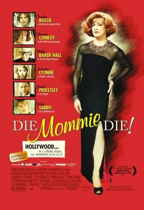 Постер фильма Умри, мамочка, умри | Die, Mommie, Die!