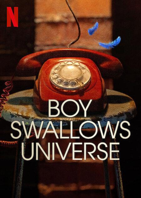 Постер фильма Мальчик поглощает Вселенную | Boy Swallows Universe