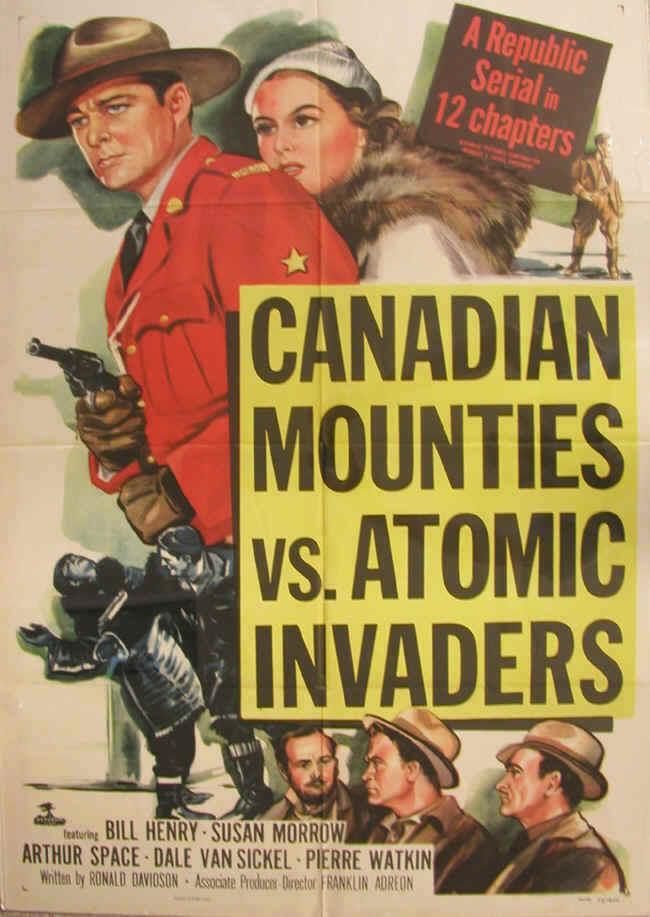 Постер фильма Canadian Mounties vs. Atomic Invaders