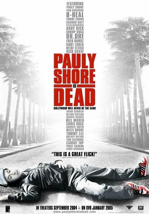 Постер фильма Pauly Shore Is Dead