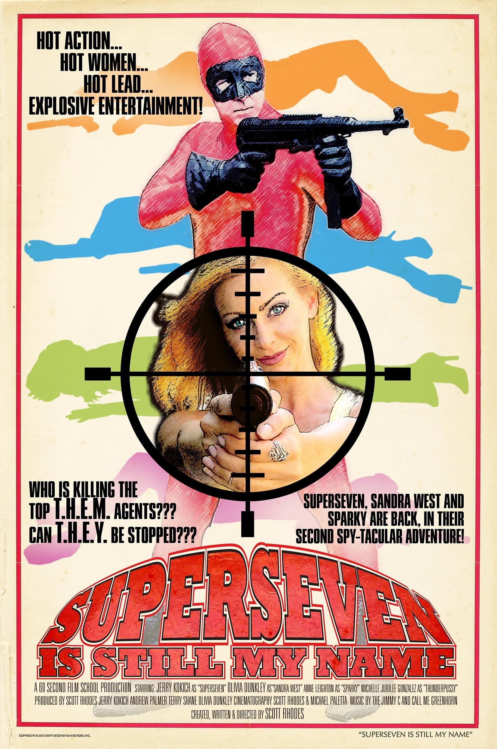 Постер фильма Superseven Is Still My Name
