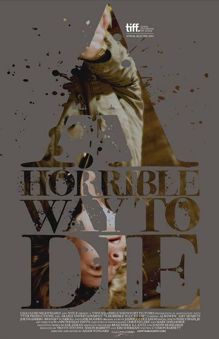 Постер фильма Ужасный способ умереть | Horrible Way to Die