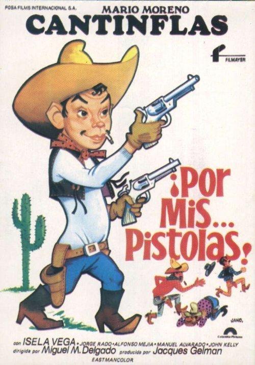 Постер фильма Por mis pistolas