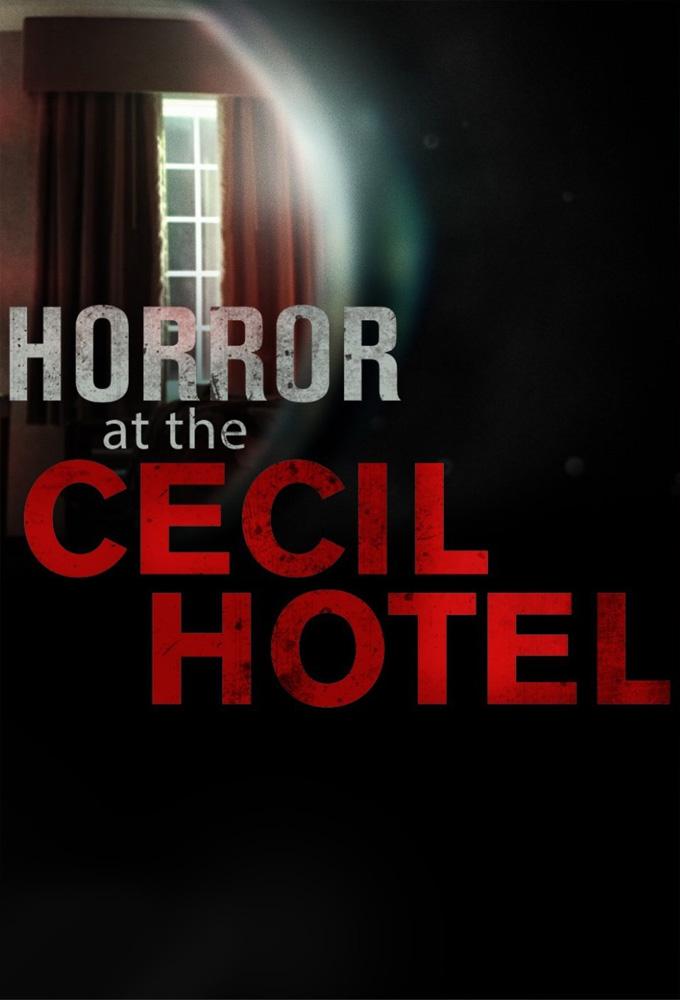 Постер фильма Ужас в отеле Cecil | Horror At The Cecil Hotel