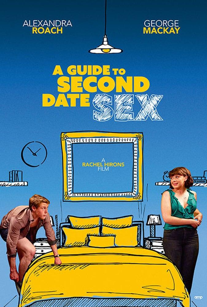 Постер фильма Руководство по сексу на втором свидании | A Guide to Second Date Sex