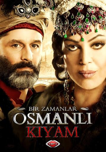 Постер фильма Однажды в Османской империи: Смута | Bir zamanlar Osmanli: Kiyam