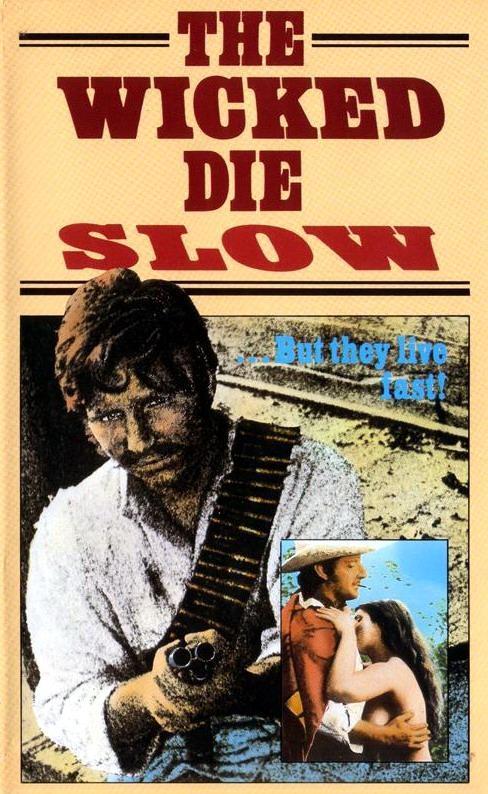 Постер фильма Wicked Die Slow