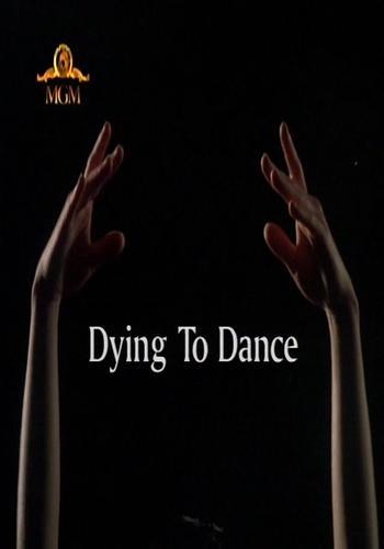 Постер фильма Dying to Dance