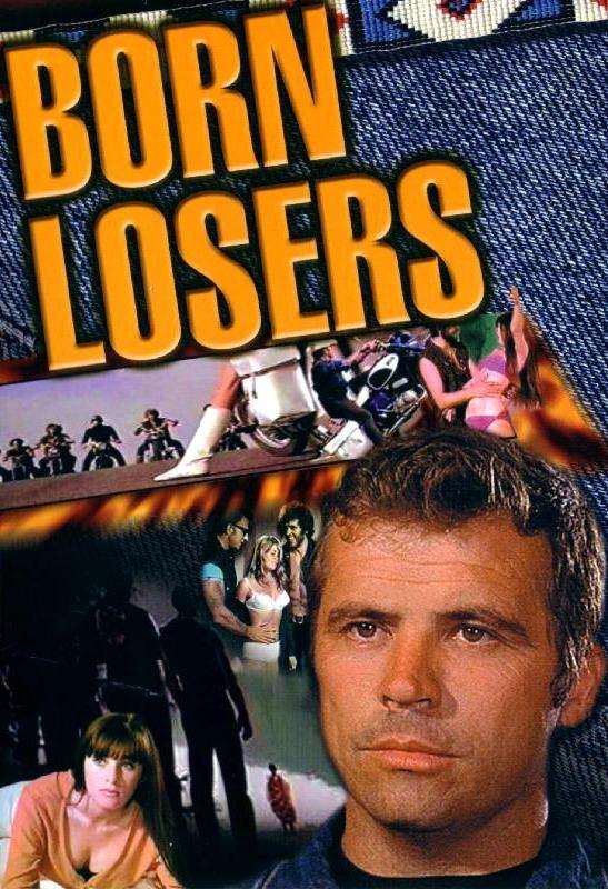 Постер фильма Рожденные неприкаянными | Born Losers