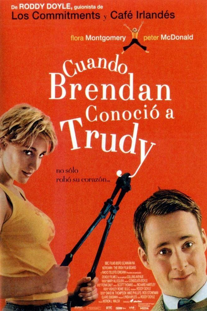 Постер фильма Когда Брэндан встретил Труди | When Brendan Met Trudy