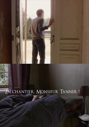 Постер фильма На стройку, месье Таннер! | En chantier, monsieur Tanner!
