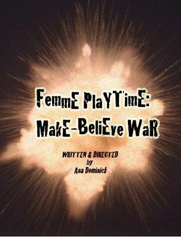 Постер фильма Femme Playtime: Make-Believe War