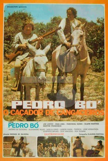 Постер фильма Pedro Bó, o Caçador de Cangaceiros