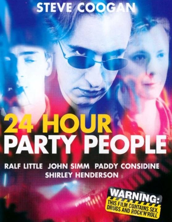 Постер фильма Круглосуточные тусовщики | 24 Hour Party People