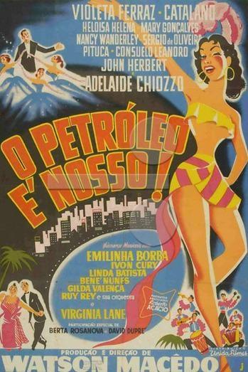 Постер фильма O Petróleo é Nosso