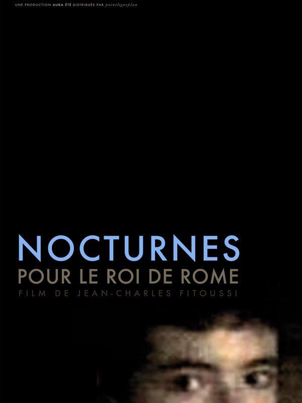 Постер фильма Nocturnes pour le roi de Rome
