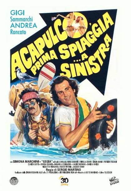 Постер фильма Акапулько, сначала пляж… потом «налево» | Acapulco, prima spiaggia... a sinistra