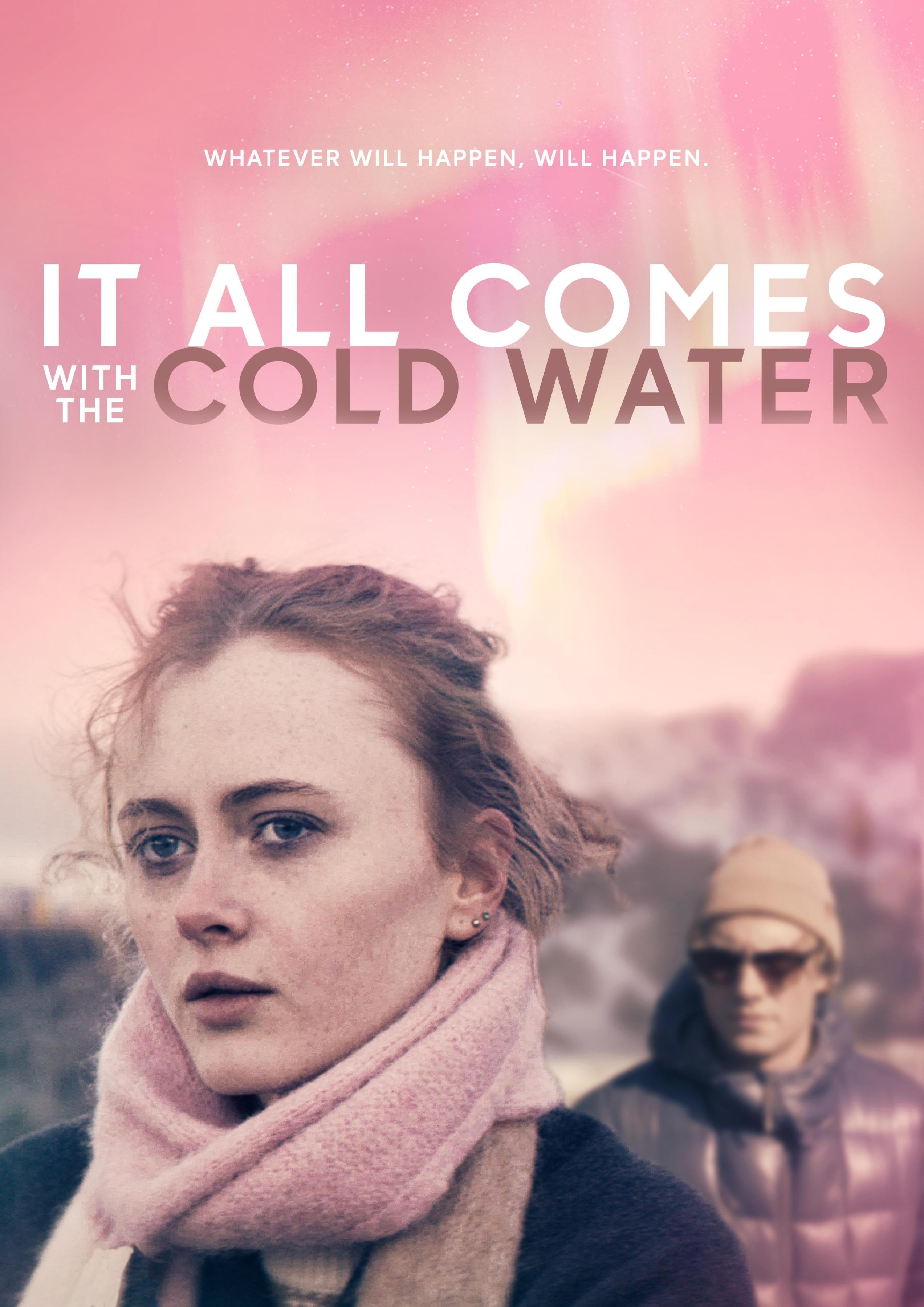 Постер фильма It All Comes with the Cold Water