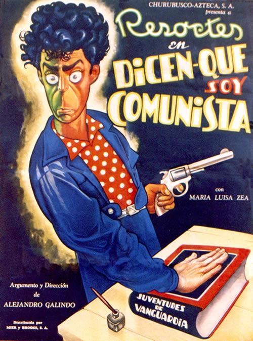 Постер фильма Dicen que soy comunista