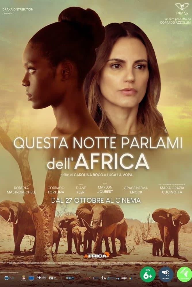 Постер фильма Расскажи мне об Африке | Questa notte parlami dell’Africa