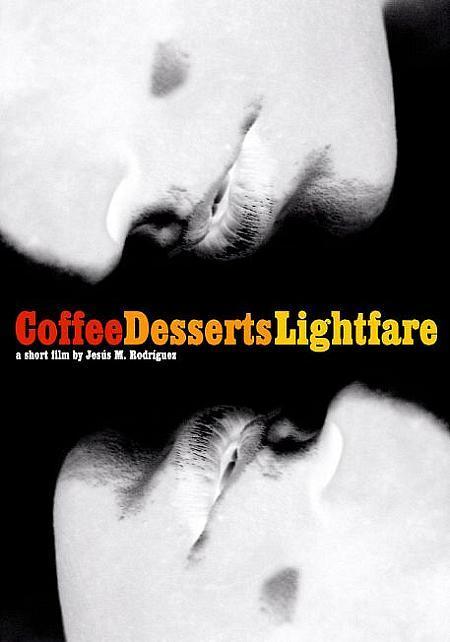 Постер фильма Coffee, Desserts, Lightfare